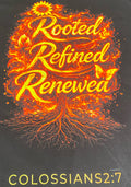 Rooted Renewed Refined-Fire