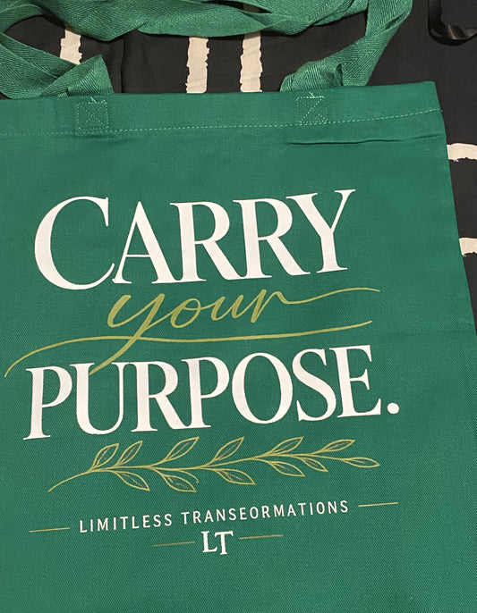 Carry Your Purpose Tote Bag